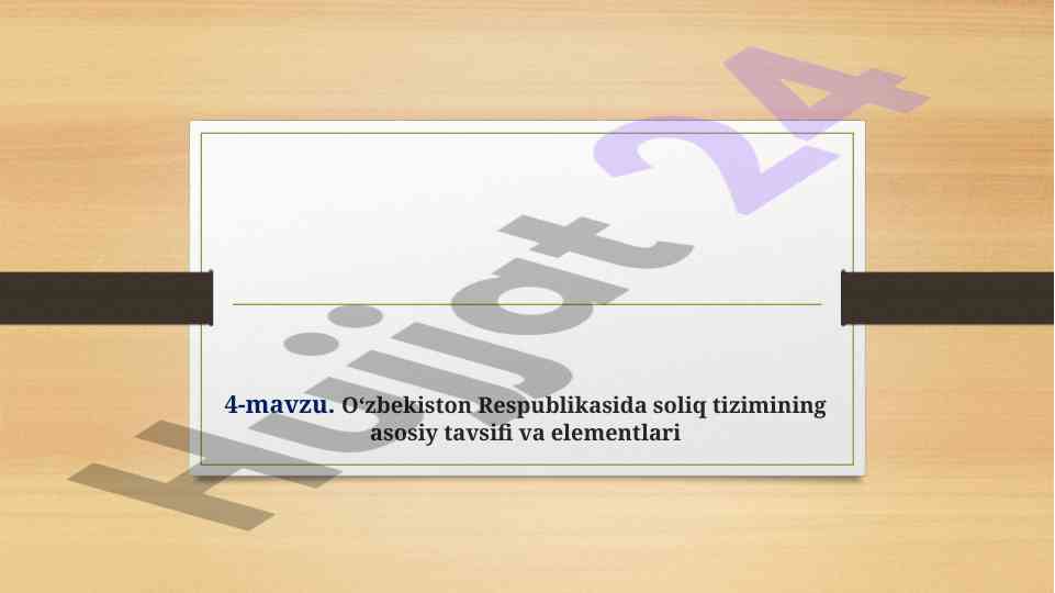 Soliq tizimining asosiy tavsifi va elementlari