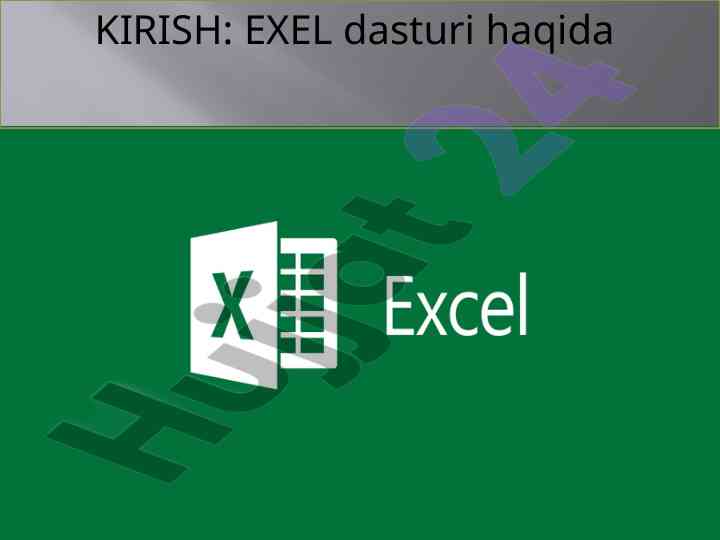 Microsoft excel dasturi haqida ma'lumotlar