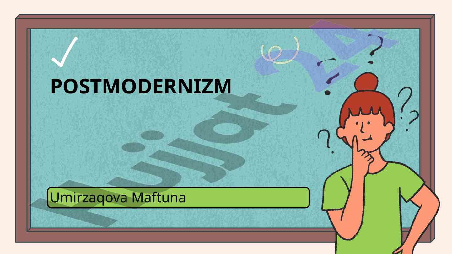 Postmodernizm va uning paydo bo‘lish omillari