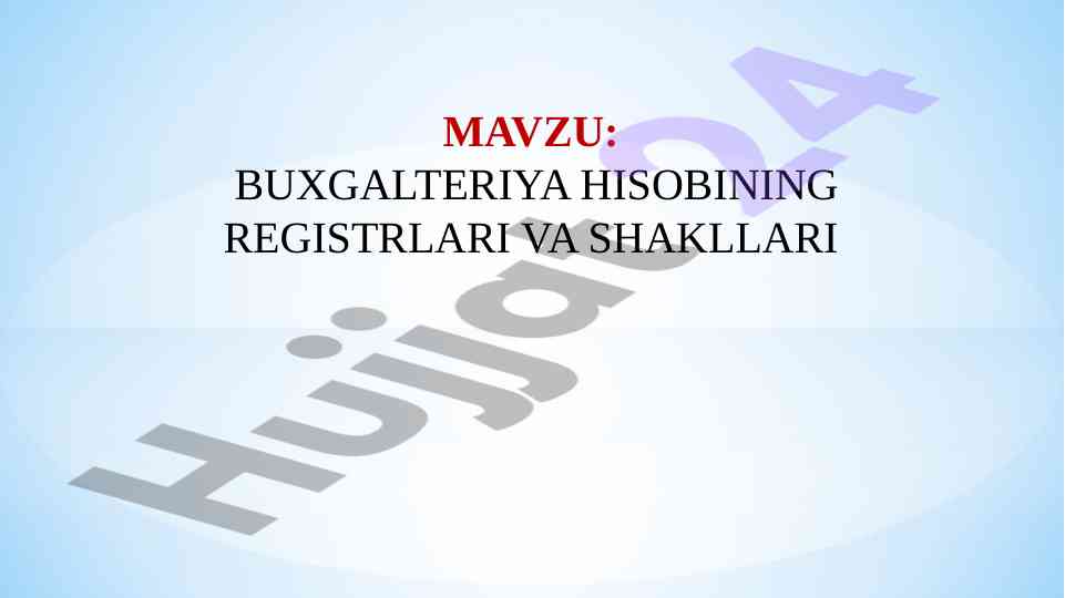 Buxgalteriya hisobining registrlari va shakllari