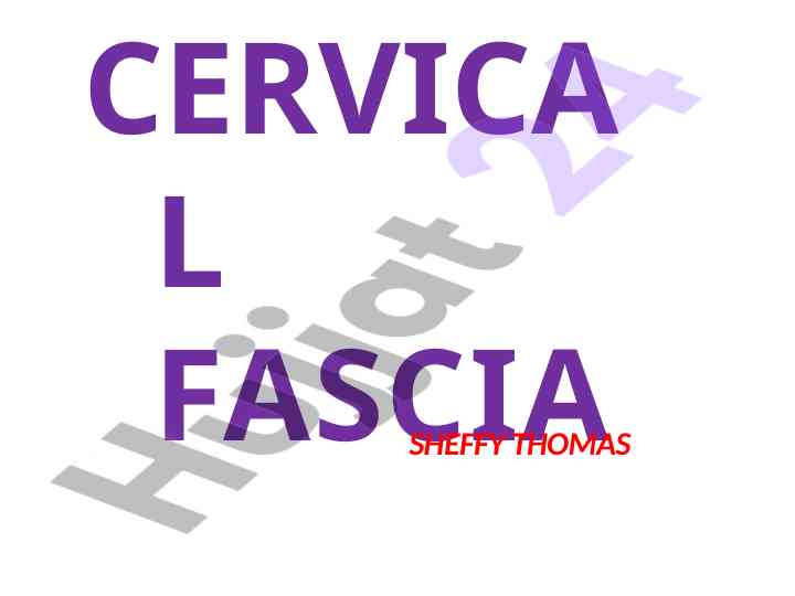 Cervical fascia structures and modifications overview