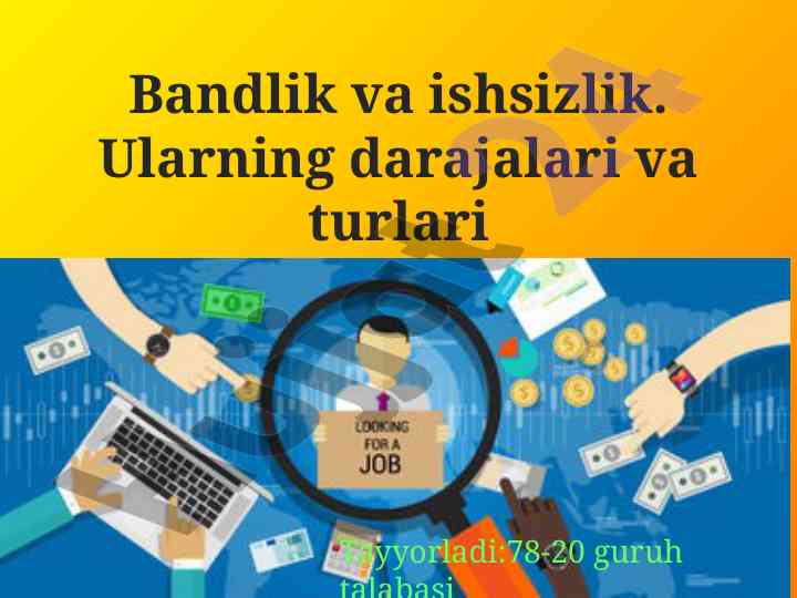 Bandlik va ishsizlik muammolari tahlili