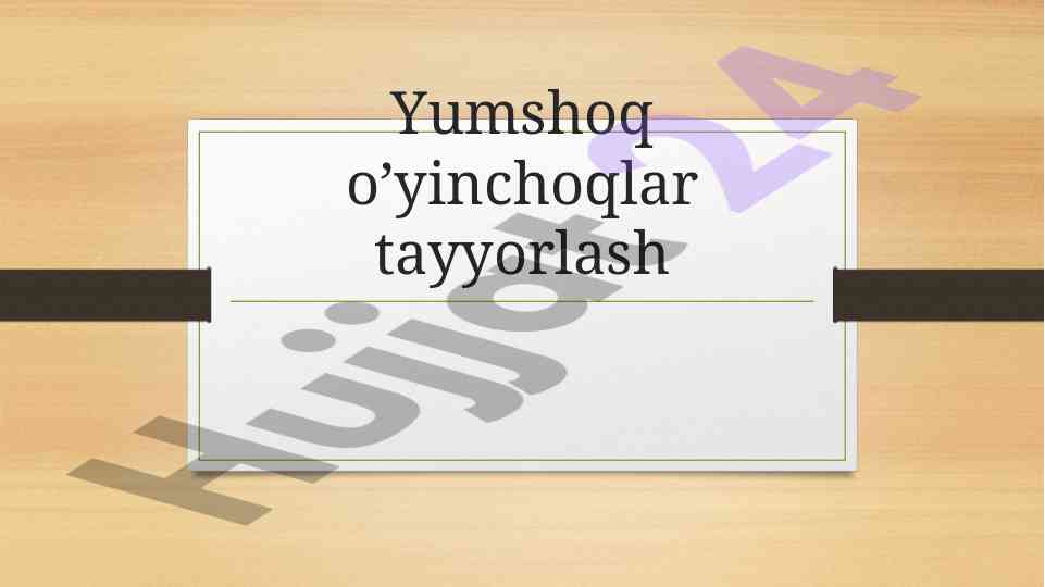 Yumshoq o’yinchoqlar tarixi va o’rni