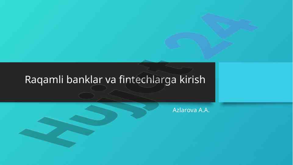 Raqamli banklar va fintechlarga kirish