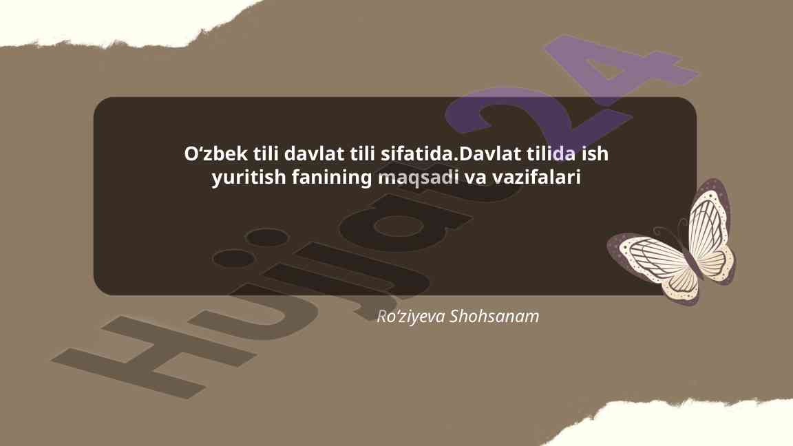 O‘ZBEK TILI DAVLAT TILI SIFATIDA