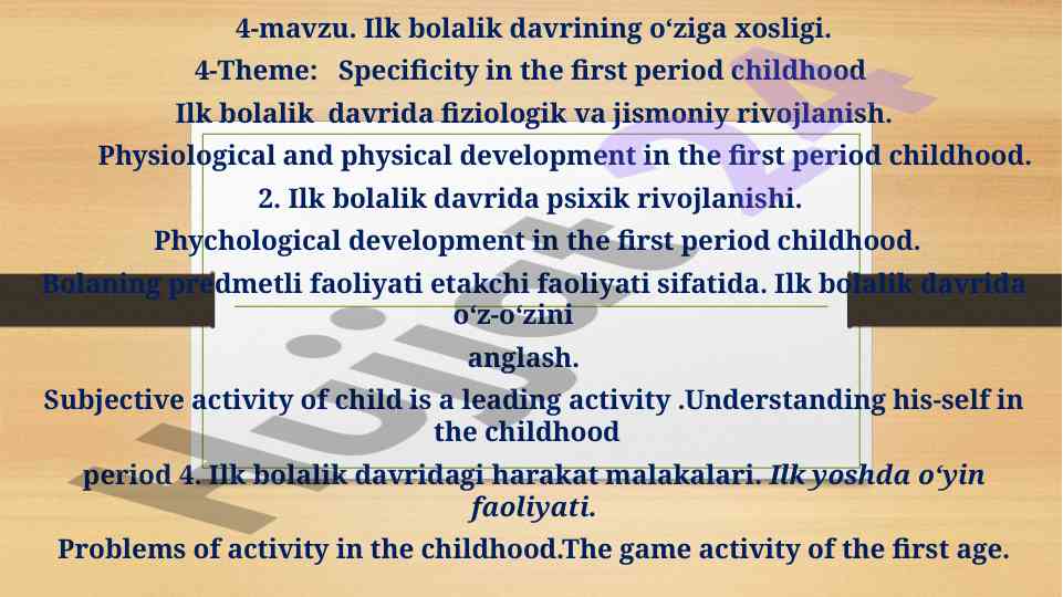 Ilk bolalik davrining o‘ziga xosligi