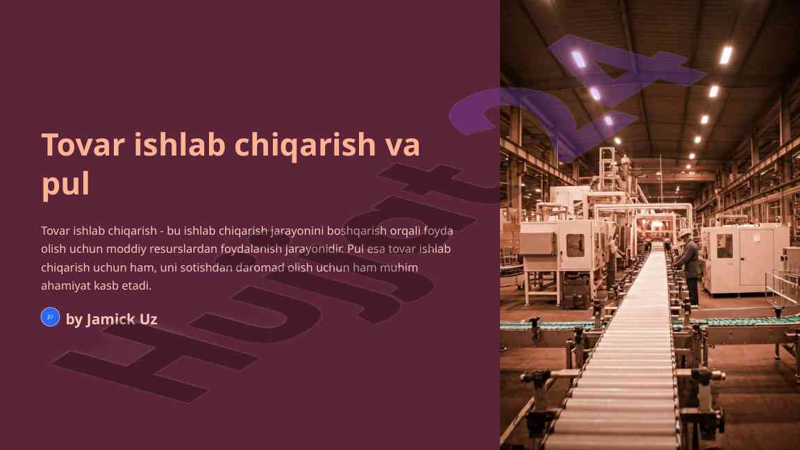 Tovar ishlab chiqarish va pulning ahammiyati