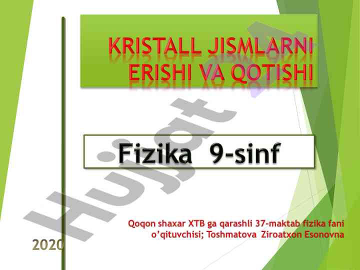 Kristall jismlarning erishi va qotishi haqida ma'lumot
