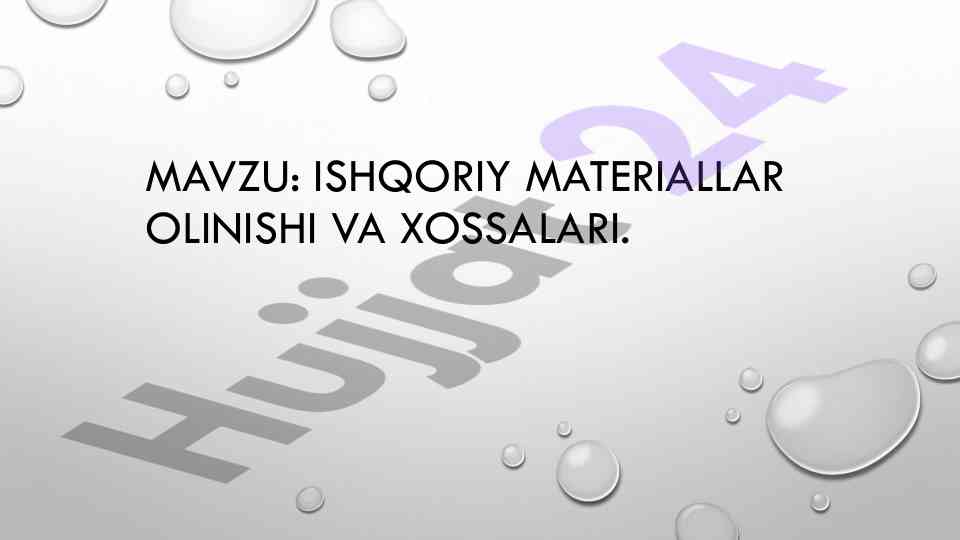 Ishqoriy materiallar olinishi va xossalari