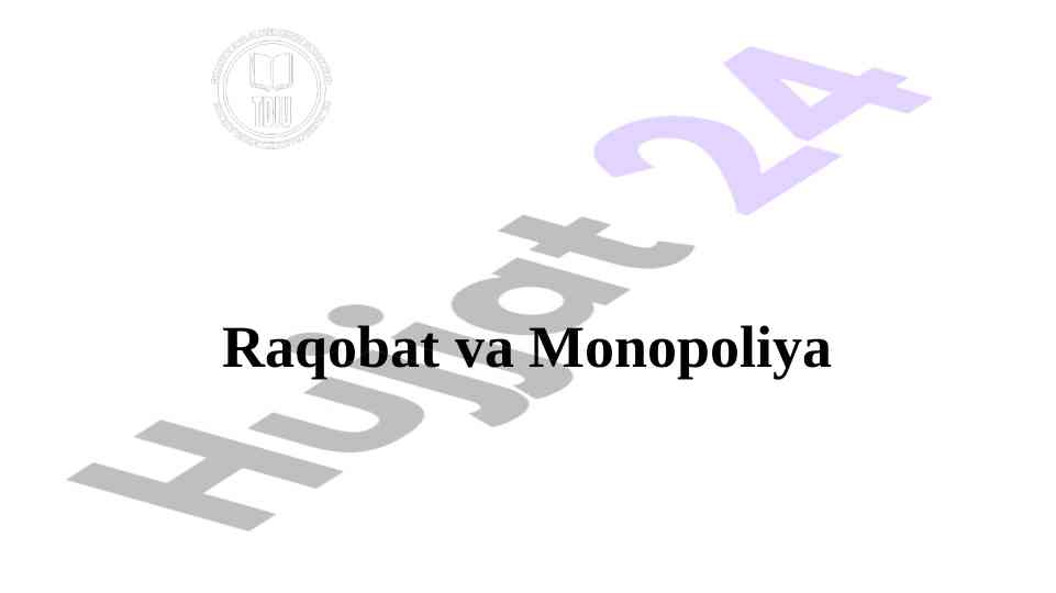 Raqobat va monopoliya tahlili o‘zbekiston misolida