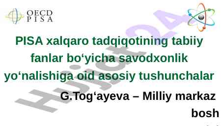 Pisa tabiiy fanlar bo‘yicha savodxonlik tushunchalari