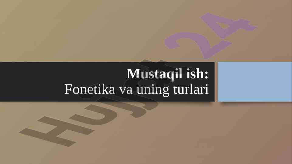 Fonetika va uning turlari tahlili
