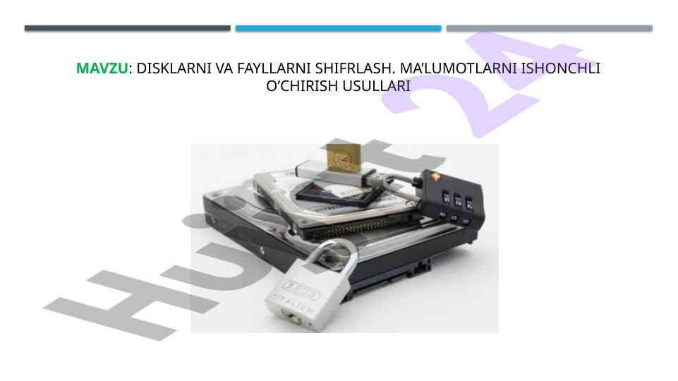 Disklarni va fayllarni shifrlash usullari