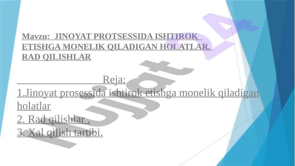 Holatlar jinoyat protsessida ishtirok etishga monelik