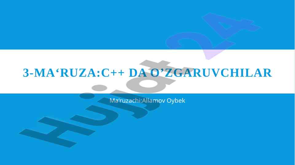 C++ dasturlashda o‘zgaruvchilarni e’lon qilish