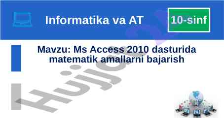 Ms access 2010 dasturida matematik amallarni bajarish