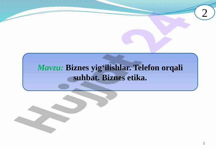 Biznes yig‘ilishlar va telefon suhbatlari