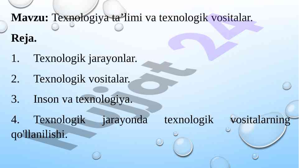 Texnologik jarayonlar va vositalar to'g'risida
