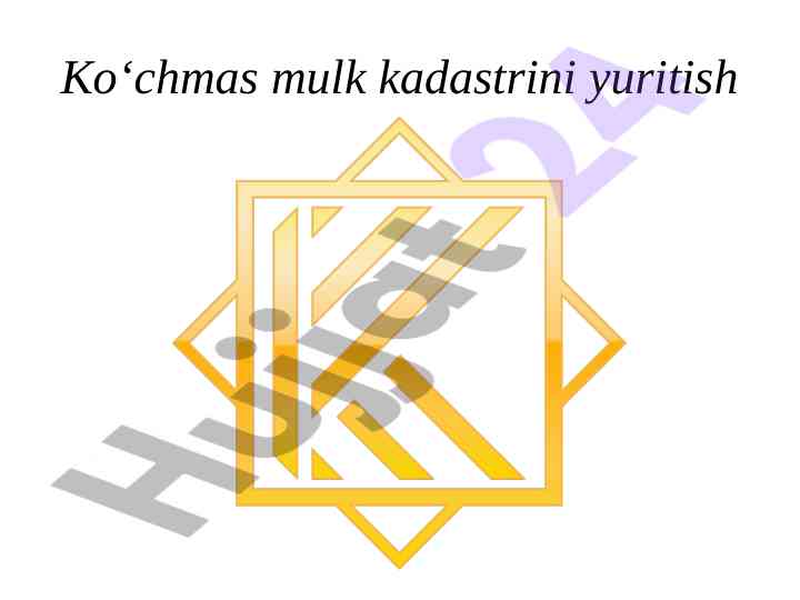 Ko‘chmas mulk kadastri faoliyatining asosiy yo‘nalishlari