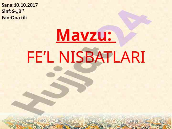 Fel nisbatlari dars ishtirokida o'quvchilar bilan