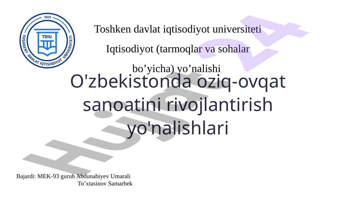 O'zbekistonda oziq-ovqat sanoatini rivojlantirish