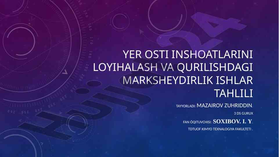 Yer osti inshoatlari loyihalash tahlili