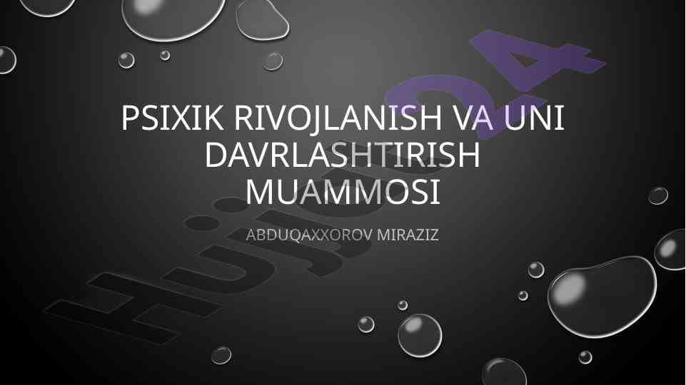 Psixik rivojlanish va davrlashtirish muammosi