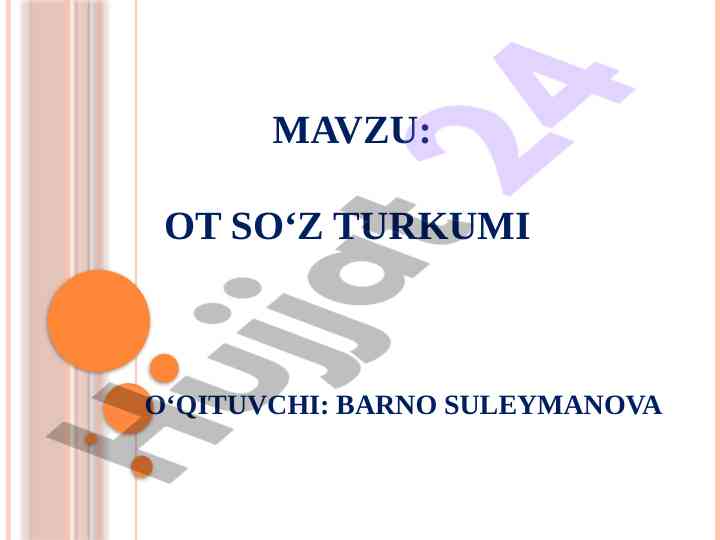 Ot so‘z turkumi mavzusi bo‘yicha o‘quv darslari