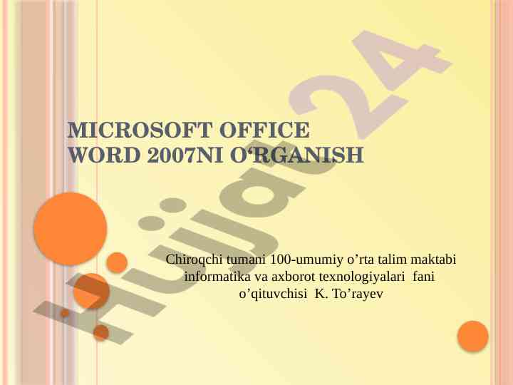 Microsoft office word 2007ni o‘rganish uchun kurs