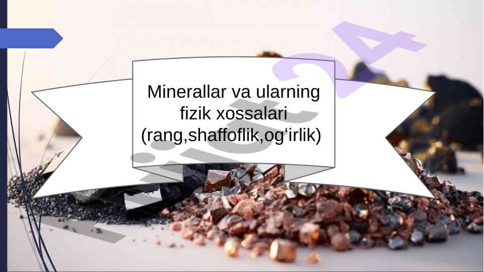 Minerallar va ularning fizik xossalari tushunchasi