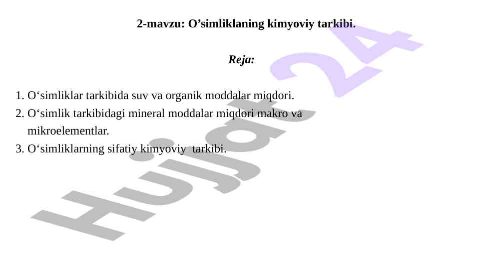 O‘simonliklarning kimyoviy tarkibi va sifati