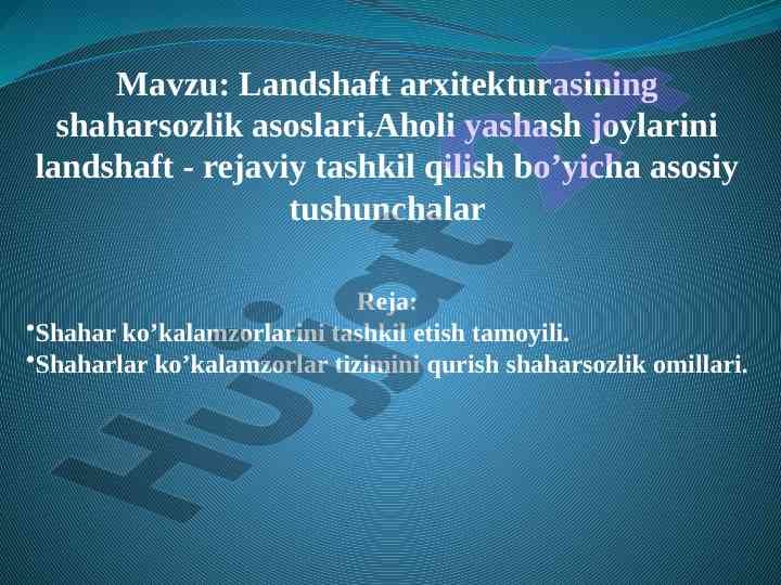 Landshaft arxitekturasining shaharsozlik asoslari