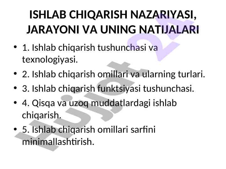 Ishlab chiqarish nazariyasi va jarayoni hakkida qisqacha