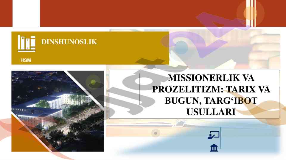 Dinshunoslik va missionerlik: tarix va bugungi haqiqatlar
