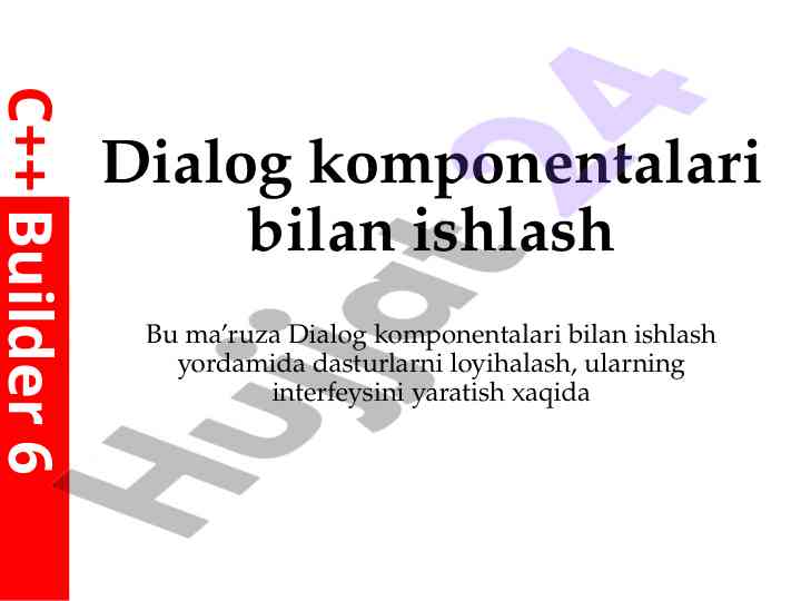 Dialog komponentalari bilan ishlash dastur loyihalash