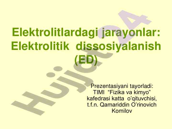 Elektrolitlardagi jarayonlar va dissosiyalanish