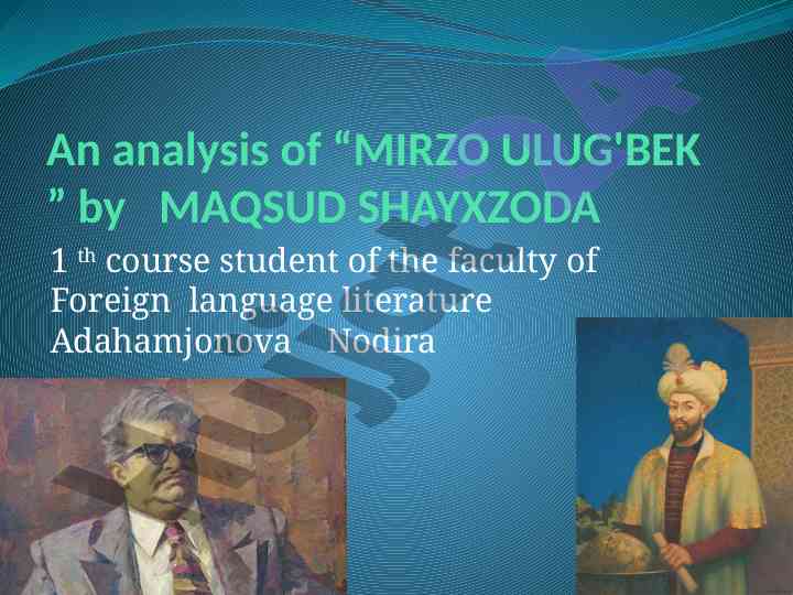 Analysis of mirzo ulug'bek and its historical context