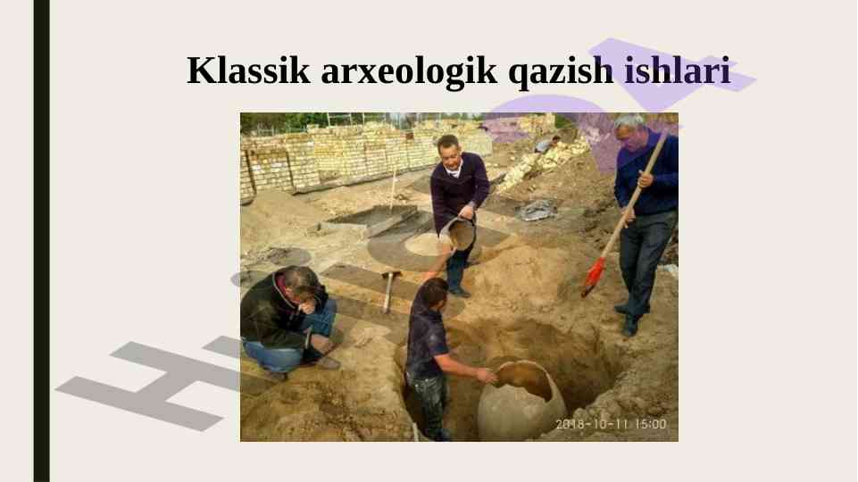 Klassik arxeologiya qazish ishlari va o‘rganish
