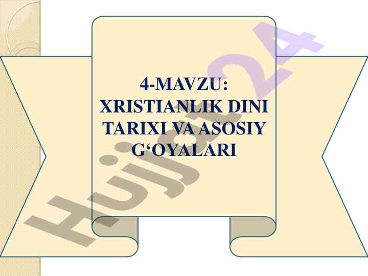 Xristianlik dini tarixi va asosiy g‘oyalari