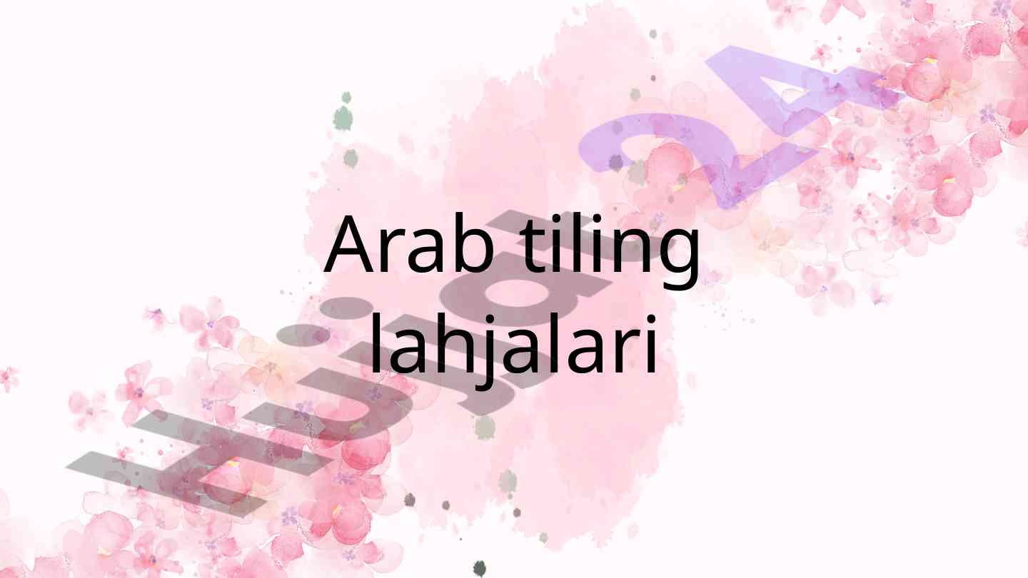 Arab tilining lahjalari haqida ma'lumotlar
