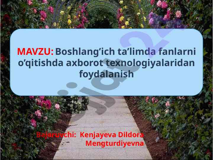 Axborot texnologiyalari bilan boshlang‘ich ta’limda fanlarni o‘qitish