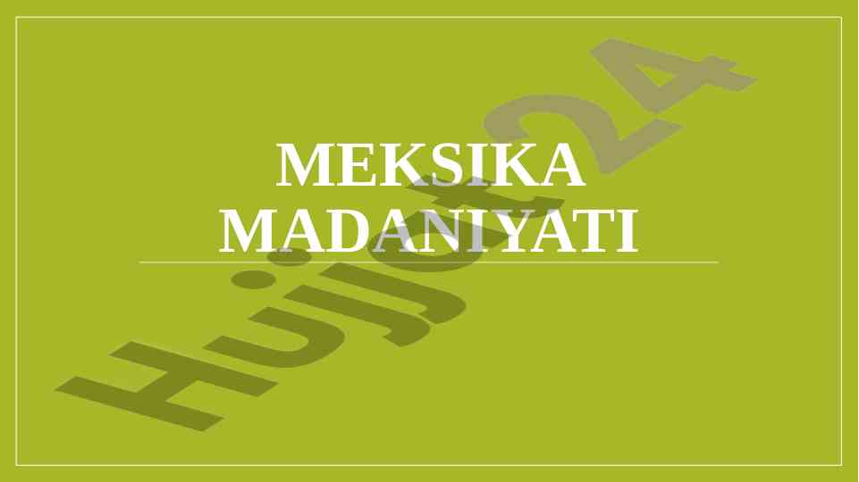 Meksika madaniyati: qadriyatlar va bayramlar