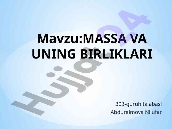 Massa va uning birliklari mavzusi