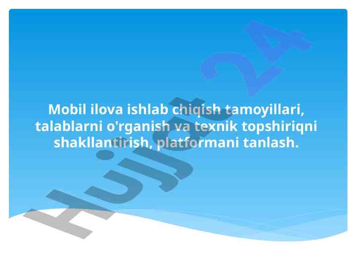 Mobil ilova ishlab chiqish tamoyillari va talablar