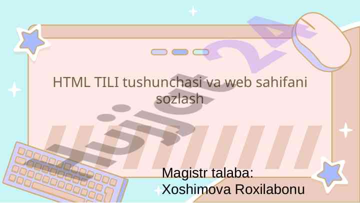 Html tili tushunchalari va web sahifalarni sozlash