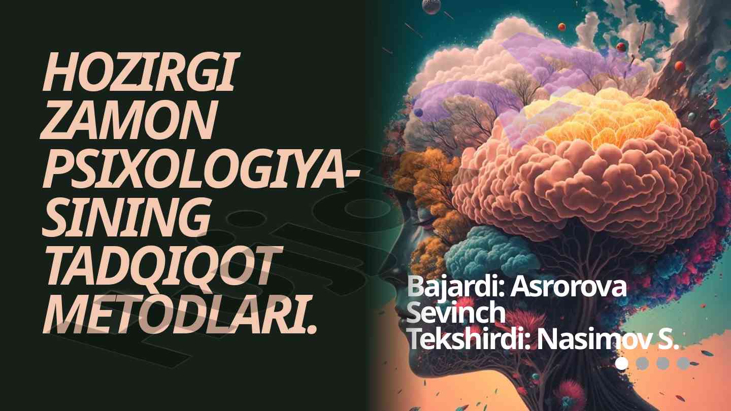 Hozirgi zamon psixologiyasining tadqiqot metodlari