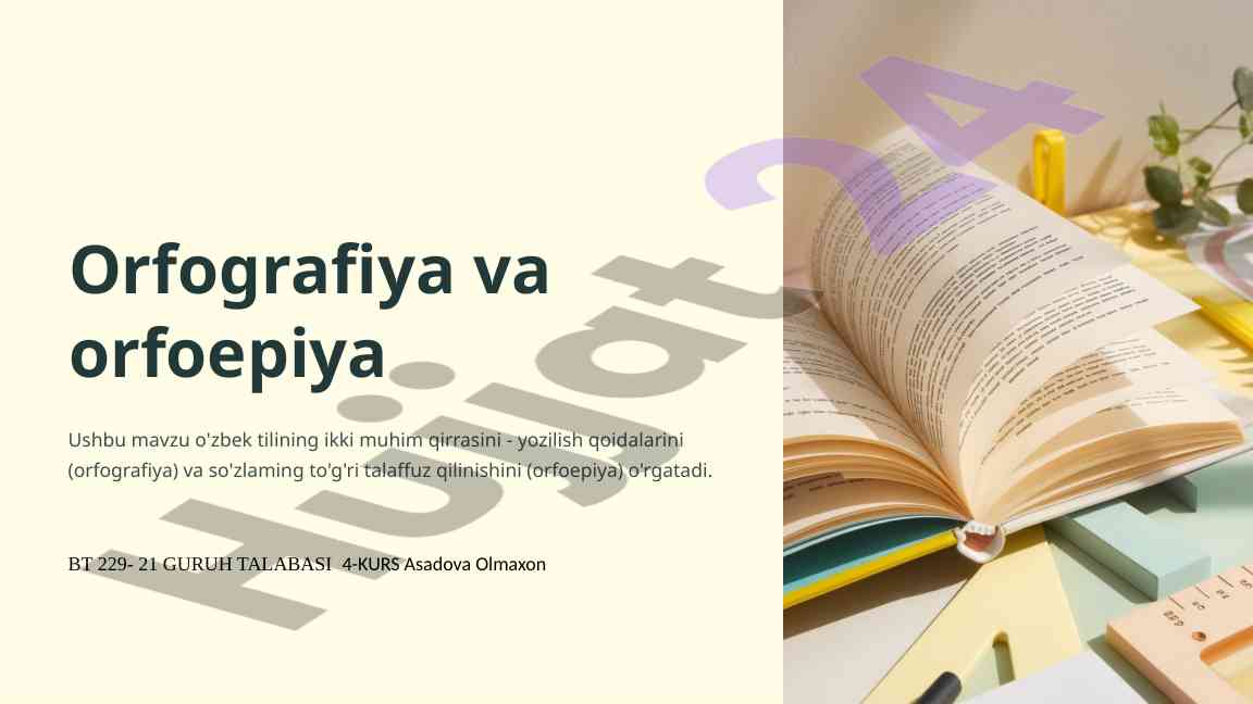 Orfografiya va orfoepiya o‘rganish mavzusi