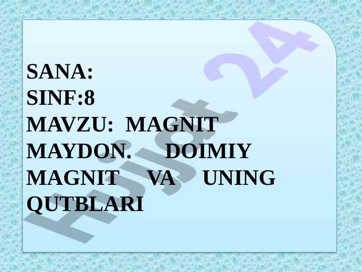 Magnit maydon doimiy magnit va uning qutblari