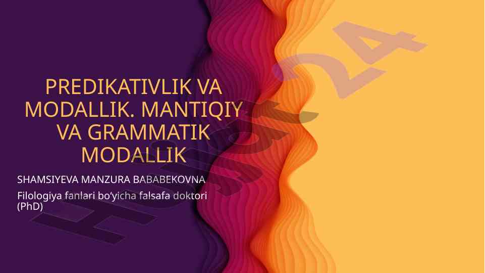 Predikativlik va modallik mantiqiy va grammatiki modallik