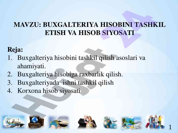 Buxgalteriya hisobini tashkil etish va hisob siyosati